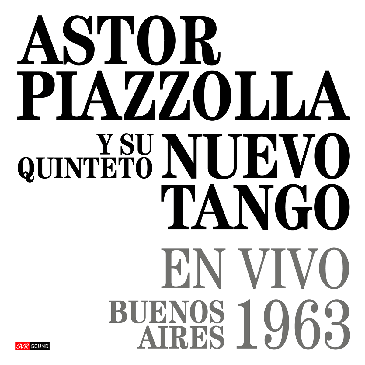 Astor Piazzolla y su Quinteto Nuevo Tango en Vivo Buenos Aires 1963