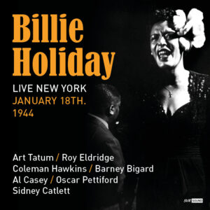 Billie Holiday Live New York - January 18th, 1944