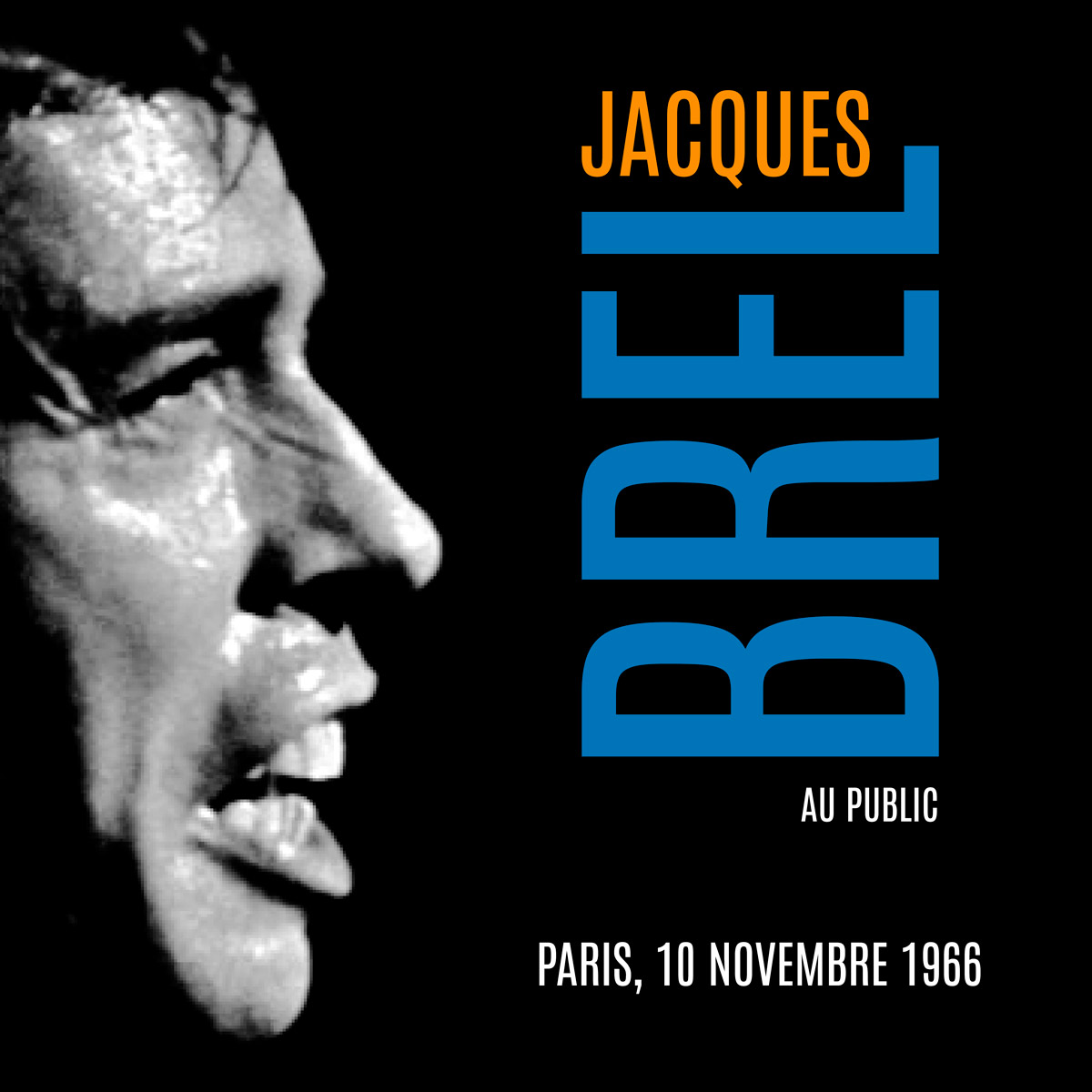 Jacques Brel Au Public Paris, 10 Novembre 1966