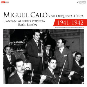 Miguel Caló y su Orquesta Típica 1941-1942