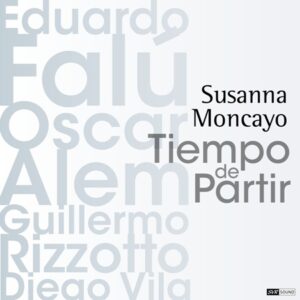 Tiempo de partir - Susanna Moncayo - Falú - Alem